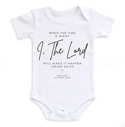 When The Time Is Right I, The Lord Will Make It Happen 60:22 Bodysuit Easy Basic Creations