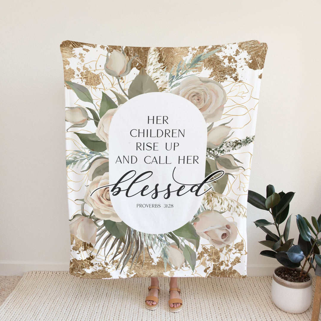 Her Children Rise Up and Call Her Blessed Proverbs 31:28 Blanket Easy Basic Creations