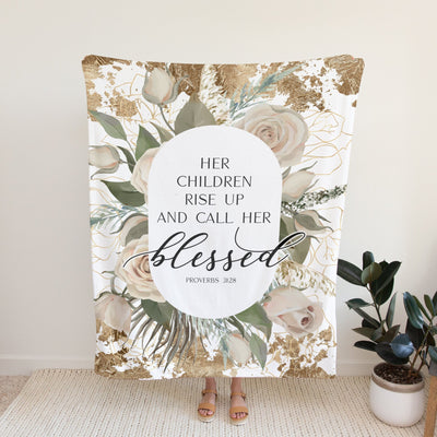 Her Children Rise Up and Call Her Blessed Proverbs 31:28 Blanket Easy Basic Creations