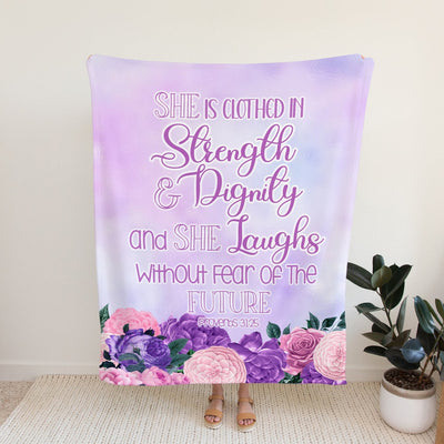 She is Clothed in Strength and Dignity and She Laughs Without Fear of The Future Proverbs 31:25 Blanket - Easy Basic Creations